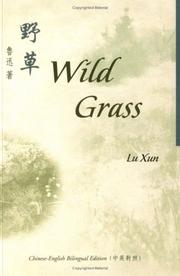 Cover of: Wild Grass (Bilingual Series on Modern Chinese Literature)