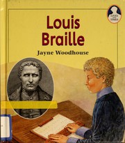 Louis Braille by Jayne Woodhouse