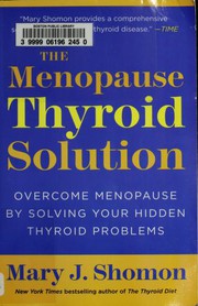 The menopause thyroid solution by Mary J. Shomon