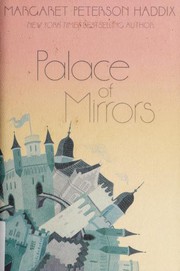 Cover of: Palace of Mirrors by Margaret Peterson Haddix