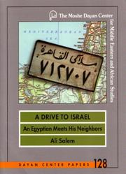 Cover of: A Drive to Israel: An Egyptian Meets His Neighbors (Dayan Center Papers, 128)