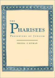 Cover of: The Pharisees: the preservers of Judaism