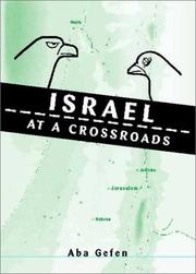 Israel at a Crossroads by Aba Gefen