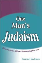 One man's Judaism by Emanuel Rackman