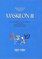 Cover of: Maskilon III: Hebrew-English Learner's Dictionary: With a List of Hebrew Abbreviations & a List of Hebrew Idioms (Maskilon)