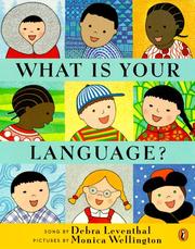 Cover of: What Is Your Language? by Debra Leventhal, Debra Leventhal