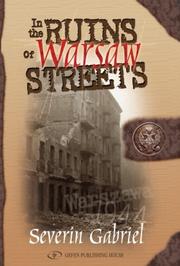 Cover of: In the Ruins of Warsaw Streets by Severin Gabriel