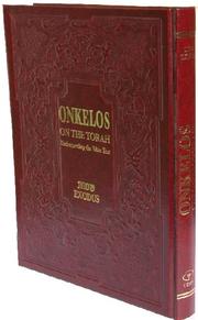 Cover of: Onkelos On The Torah; Understanding the Bible  Text ( Exodus)