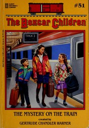 Cover of: The Mystery on the Train by Gertrude Chandler Warner