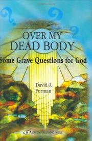 Cover of: Over My Dead Body: Some Grave Questions for God