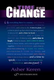 Cover of: A Time For Change by Asher Keren, Asher Keren