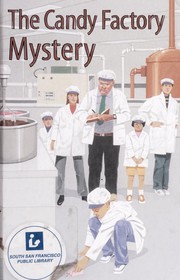 The Candy Factory Mystery by Gertrude Chandler Warner