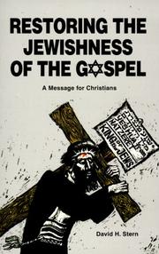 Cover of: Restoring the Jewishness of the Gospel