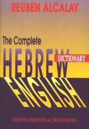The complete Hebrew-English dictionary by Reuben Alcalay