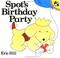 Cover of: Spot's Birthday Party (Spot)