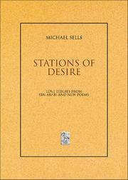 Cover of: Stations Of Desire: Love Elegies From Ibn 'Arabi And New Poems (Ibis Editions)