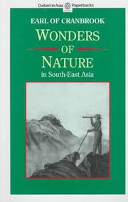 Cover of: Wonders of nature in South-East Asia by Gathorne Gathorne-Hardy Earl of Cranbrook