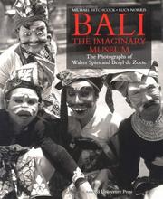 Cover of: Bali, the imaginary museum: the photographs of Walter Spies and Beryl de Zoete