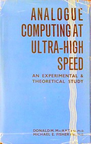 Cover of: Analogue computing at ultra-high speed by Donald MacCrimmon MacKay