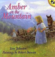 Cover of: Amber on the Mountain by Tony Johnston, Robert Duncan