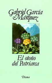 Cover of: El Otono Del Patriarca / The Autumn Of The Patriarch by Gabriel García Márquez