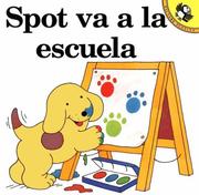 Cover of: Spot va a la escuela (Spot) by Eric Hill, Eric Hill