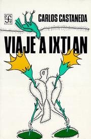 Cover of: Viaje a Ixtlan (Coleccion Popular (Fondo de Cultura Economica)) by Carlos Castaneda