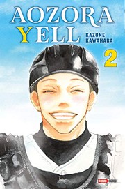 Cover of: Aozora Yell T02 by Kazune Kawahara