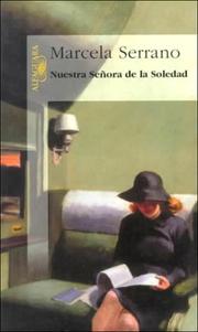 Cover of: Nuestra Señora de la Soledad by Marcela Serrano