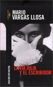 Cover of: La tía Julia y el escribidor by Mario Vargas Llosa