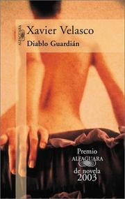 Cover of: Diablo Guardián (Premio Alfaguara 2003) (Alfaguara)