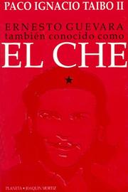 Cover of: El Che (Horas de Latinoamerica) by Paco Ignacio Taibo II