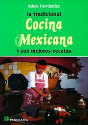 Cover of: LA Tradicional Cocina Mexicana: Y Sus Mejores Recetas