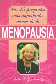 Cover of: Las 25 Preguntas Mas Importantes Acerca De LA Menopausia/the 25 Most Important Questions About Menopause