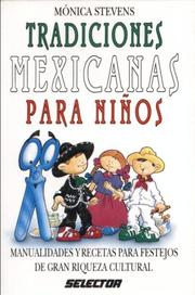 Cover of: Tradiciones mexicanas para niños (MANUALIDADES) by Monica Stevens