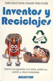 Cover of: Inventos y reciclajes (MANUALIDADES) by Gretel García