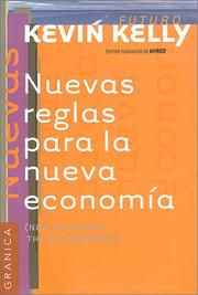 Cover of: Nuevas reglas para la nueva economía by Kevin Kelly