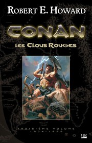 Cover of: Conan T03 Les Clous rouges by Robert E. Howard