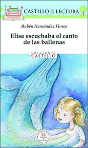 Cover of: Elisa escuchaba el canto de las ballenas (Castillo de la Lectura Blanca)