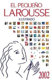 Cover of: El Pequeño Larousse Ilustrado 2002