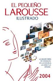 Cover of: El Pequeño Larousse Ilustrado 2004 (El Pequeño Larousse Ilustrado) by Larousse