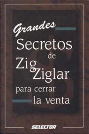 Cover of: Grandes secretos de Zig Ziglar para cerrar la venta (NEGOCIOS)