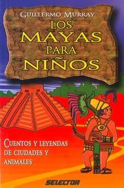 Cover of: Mayas para niños, Los by Guillermo Murray