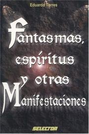 Cover of: Fantasmas, espíritus y otras manifestaciones (ESOTERISMO)