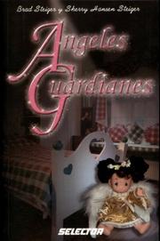Cover of: Ángeles guardianes (INSPIRACIONAL) by Brad Steiger, Sherry Hansen Steiger