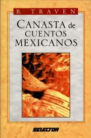 Cover of: Canasta de Cuentos Mexicanos by B. Traven