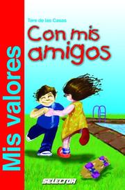 Cover of: Mis valores con mis amigos (VALORES PARA NIÑOS)