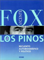 Cover of: A Los Pinos: recuento autobiográfico y político