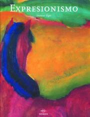 Cover of: Expresionismo: Expressionism, Spanish-Language Edition (Artistas serie mayor)