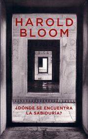 Cover of: Donde Se Encuentra la Sabiduria by Harold Bloom